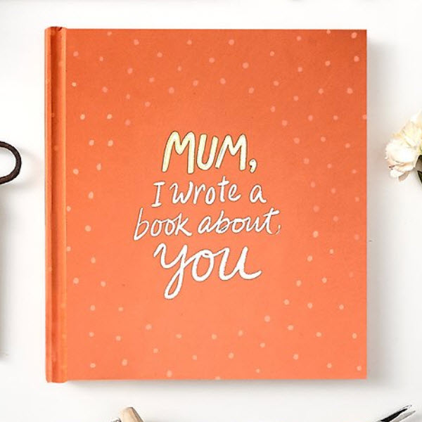Mum I Wrote a Book About You - My Memory Books